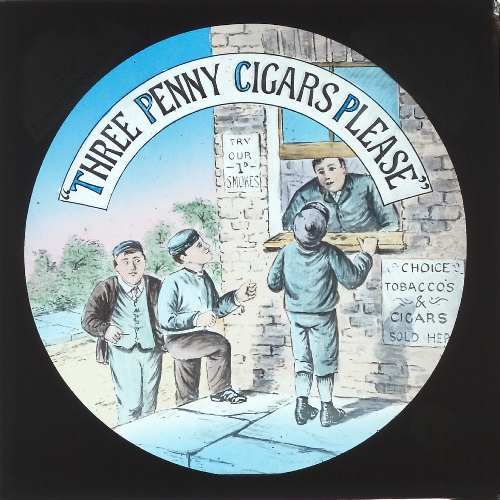 'Three penny cigars, please!'