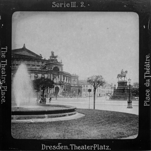 Dresden. Hoftheater u. Denkmal Königs Johann
