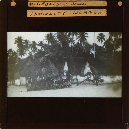 Micronesian Houses, Admiralty Islands