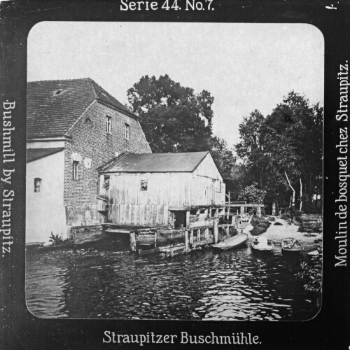 Straupitzer Buschmühle.