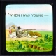 'When I was young -- – alternative version ‘a’
