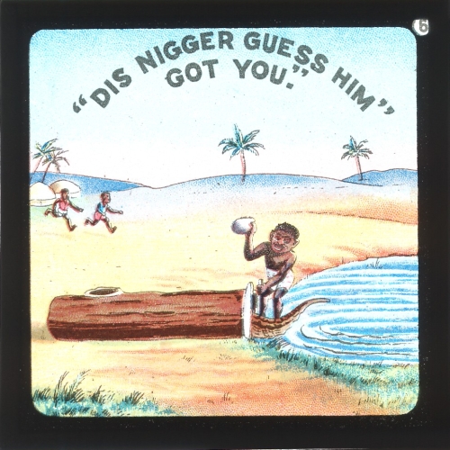 'Dis nigger guess him got you'