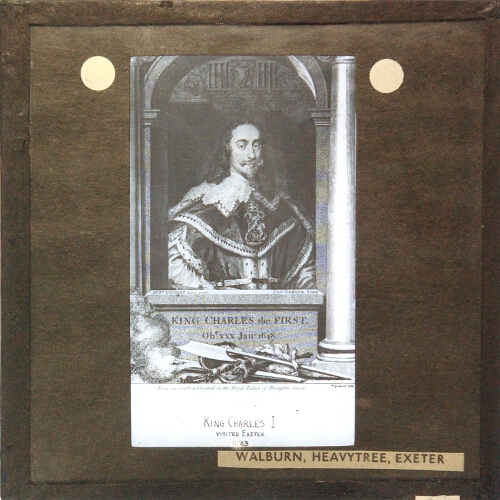 King Charles I -- visited Exeter 1643