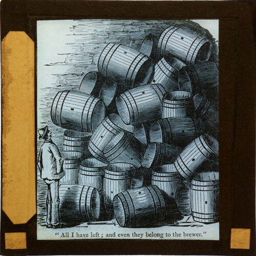 'All I have left; and even they belong to the brewer'