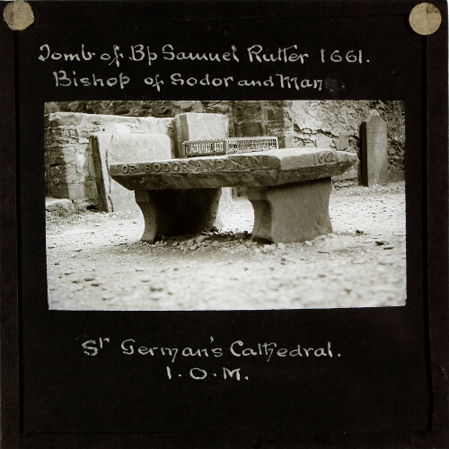 Tomb of Bishop Samuel Rutter, St German's Cathedral, Isle of Man