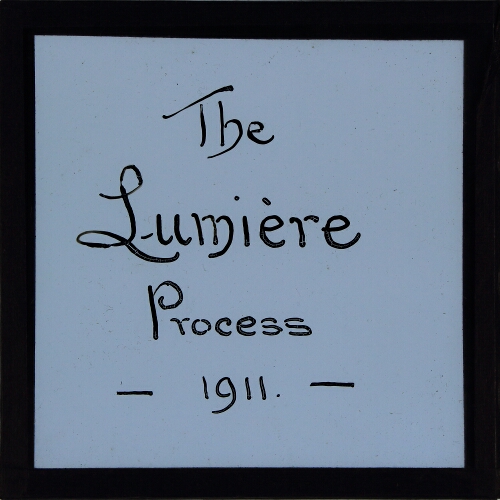 The Lumiere Process 1911