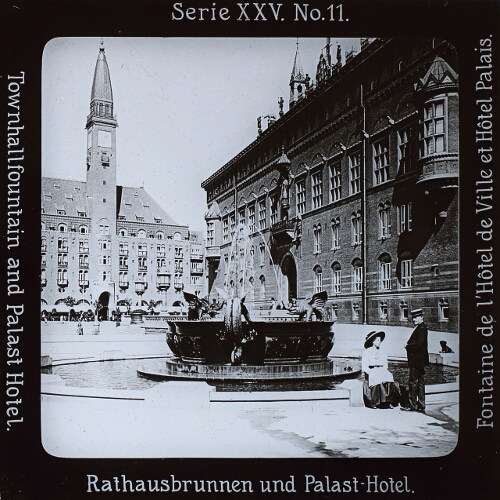 Rathausbrunnen und Palast-Hotel.