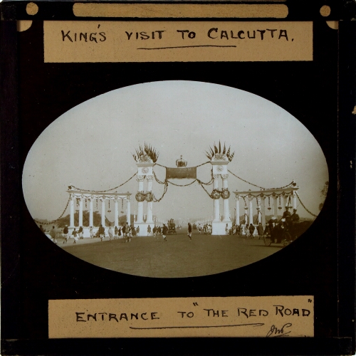 King's Visit to Calcutta -- Entrance to 'The Red Road'
