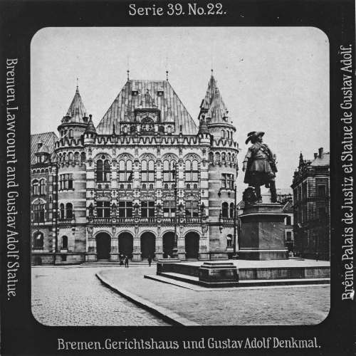 Bremen. Gerichtshaus und Gustav Adolf Denkmal.