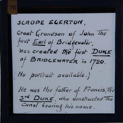Scrope Egerton, Great Grandson of John the first Earl of Bridgewater [...]