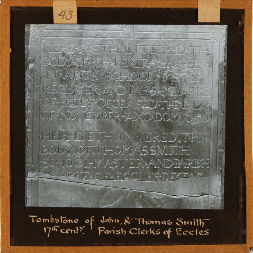 Tombstone of John and Thomas Smith, Parish Clerks of Eccles, 17th century