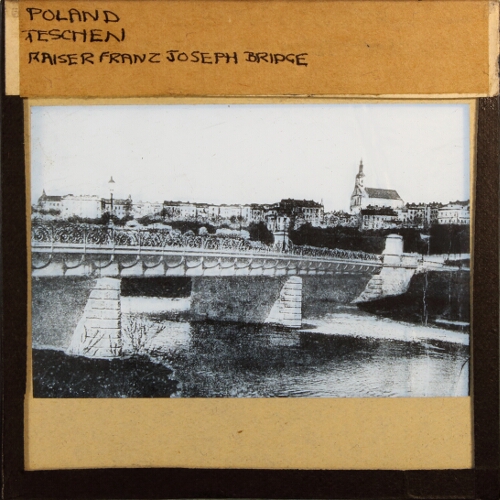 Teschen -- Kaiser Franz Joseph Bridge