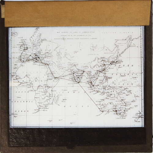 Map shewing the lines of communication carried on by the steamers of the Peninsular and Oriental Steam Navigation Company