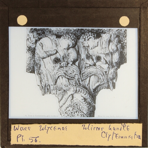 Wace, Mycenae, Pl. 56 -- Mirror handle, Clytemnestra