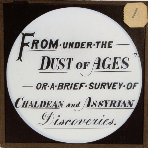 Title slide, 'From under the dust of ages'