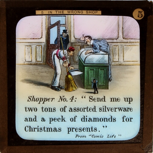 Shopper No. 4: 'Send me up two tons of assorted silverware and a peck of diamonds for Christmas presents'
