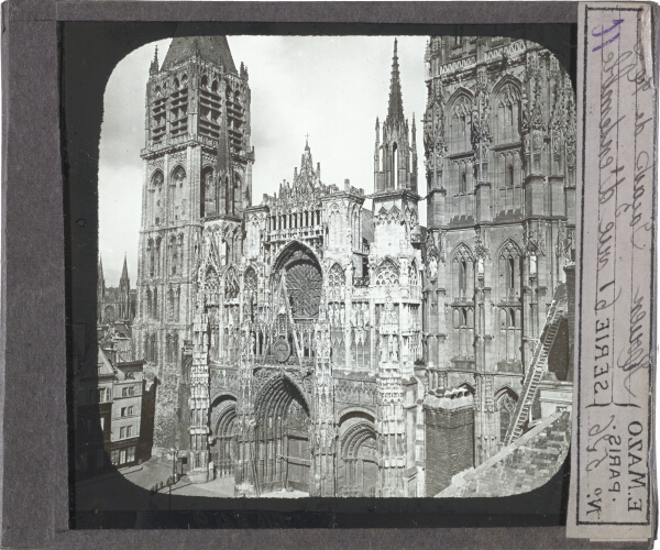 Rouen. Façade de [...], vue d'ensemble – secondary view of slide