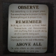 Observe -- Remember -- Above all