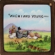 slide image -- 'When I was young --