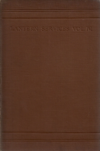 Lantern reading compilation: Lantern services vol. IV